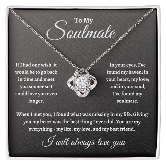 Soulmate | Love Knot Necklace | I Will Always Love You | To My Soulmate